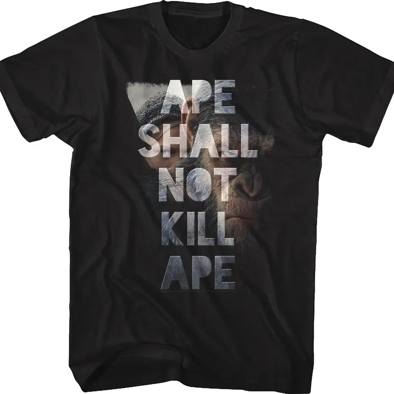 Ape Shall Not Kill Ape Planet Of The Apes T-Shirt