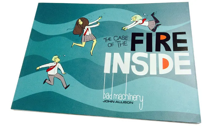 Bad Machinery Vol 5: The Case of the Fire Inside