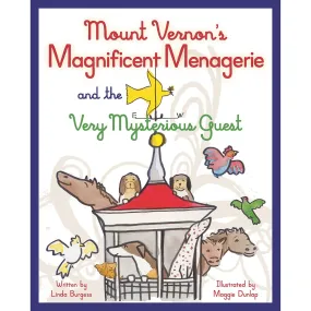 Mount Vernon's Magnificent Menagerie