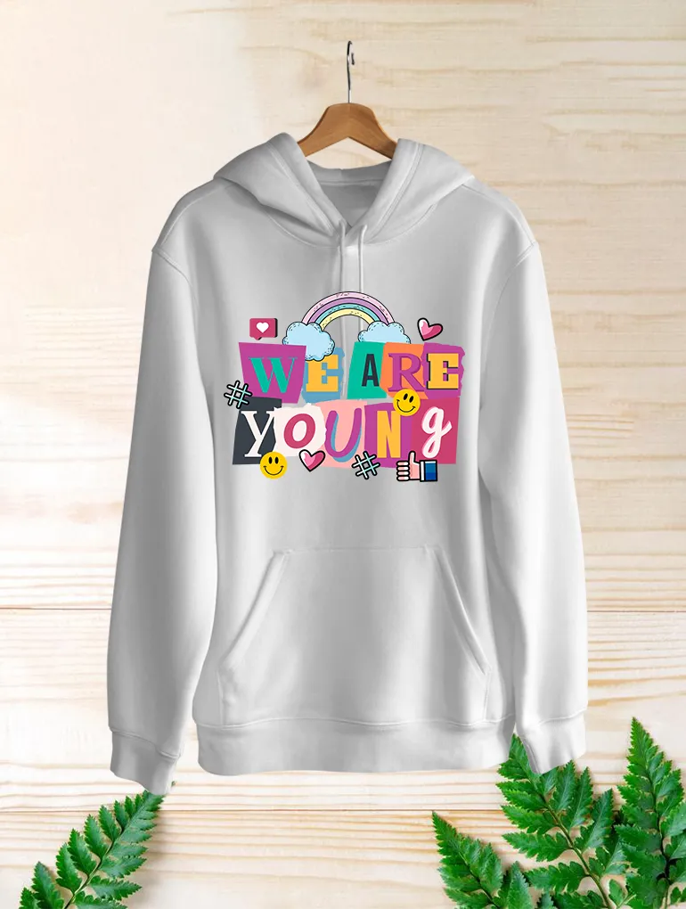 We Are Young Hoodie